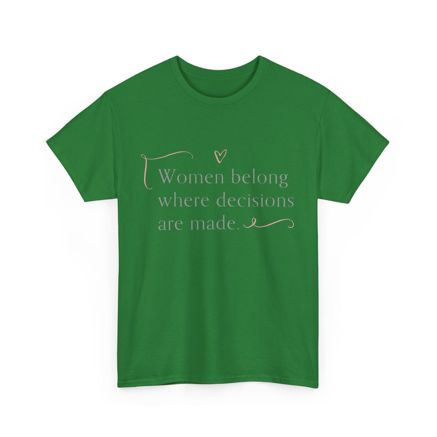 Empowering Message Tee: Unisex Heavy Cotton Tee, Feminist T-Shirt, Inspirational Apparel, Gift for Women, Casual Statement Top