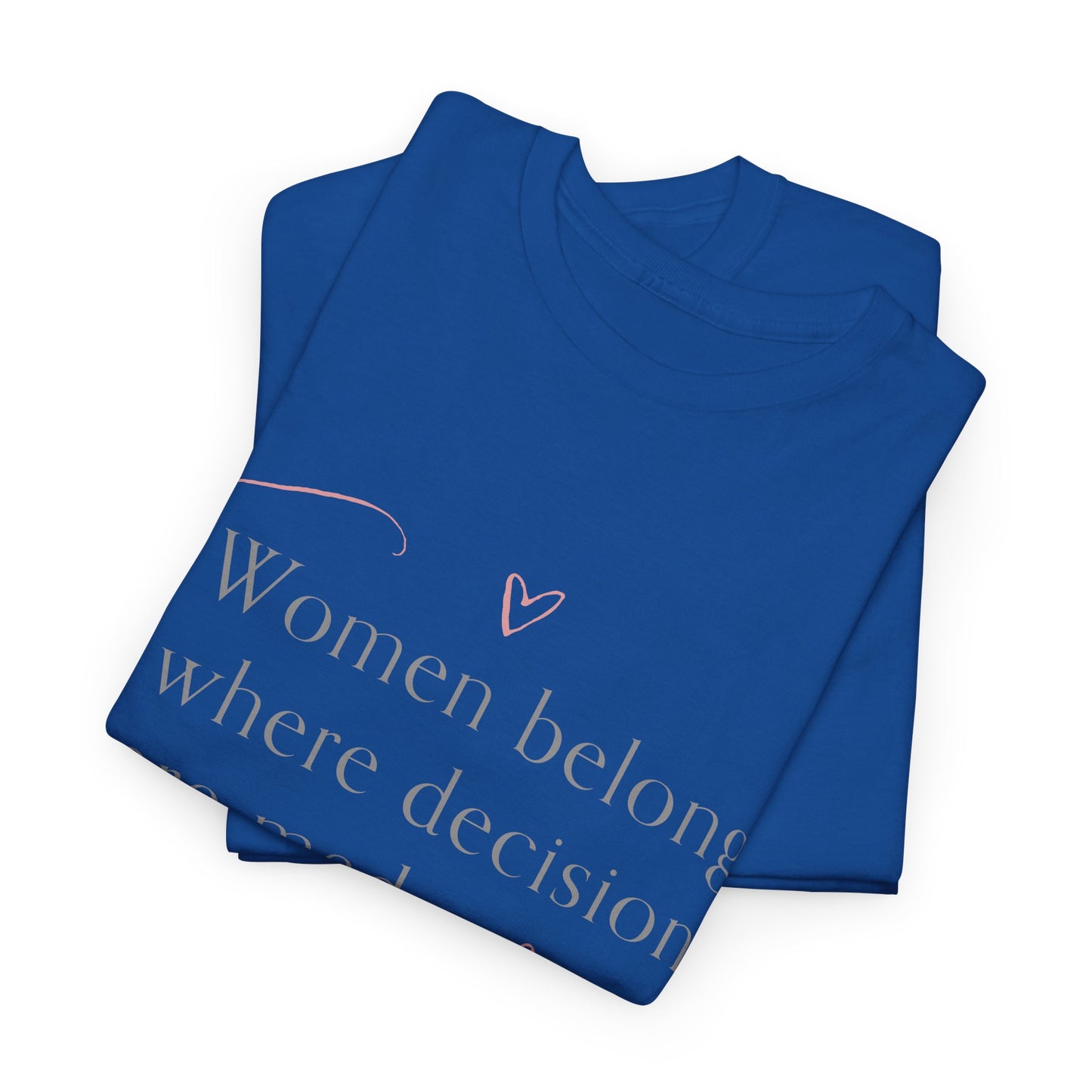 Empowering Message Tee: Unisex Heavy Cotton Tee, Feminist T-Shirt, Inspirational Apparel, Gift for Women, Casual Statement Top