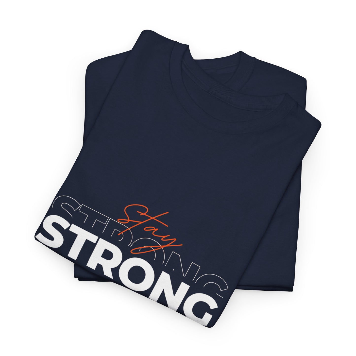 Stay Strong Unisex Heavy Cotton Tee, Motivational T-Shirt, Gift for Fitness Lovers, Casual Wear, Daily Inspirational Tee