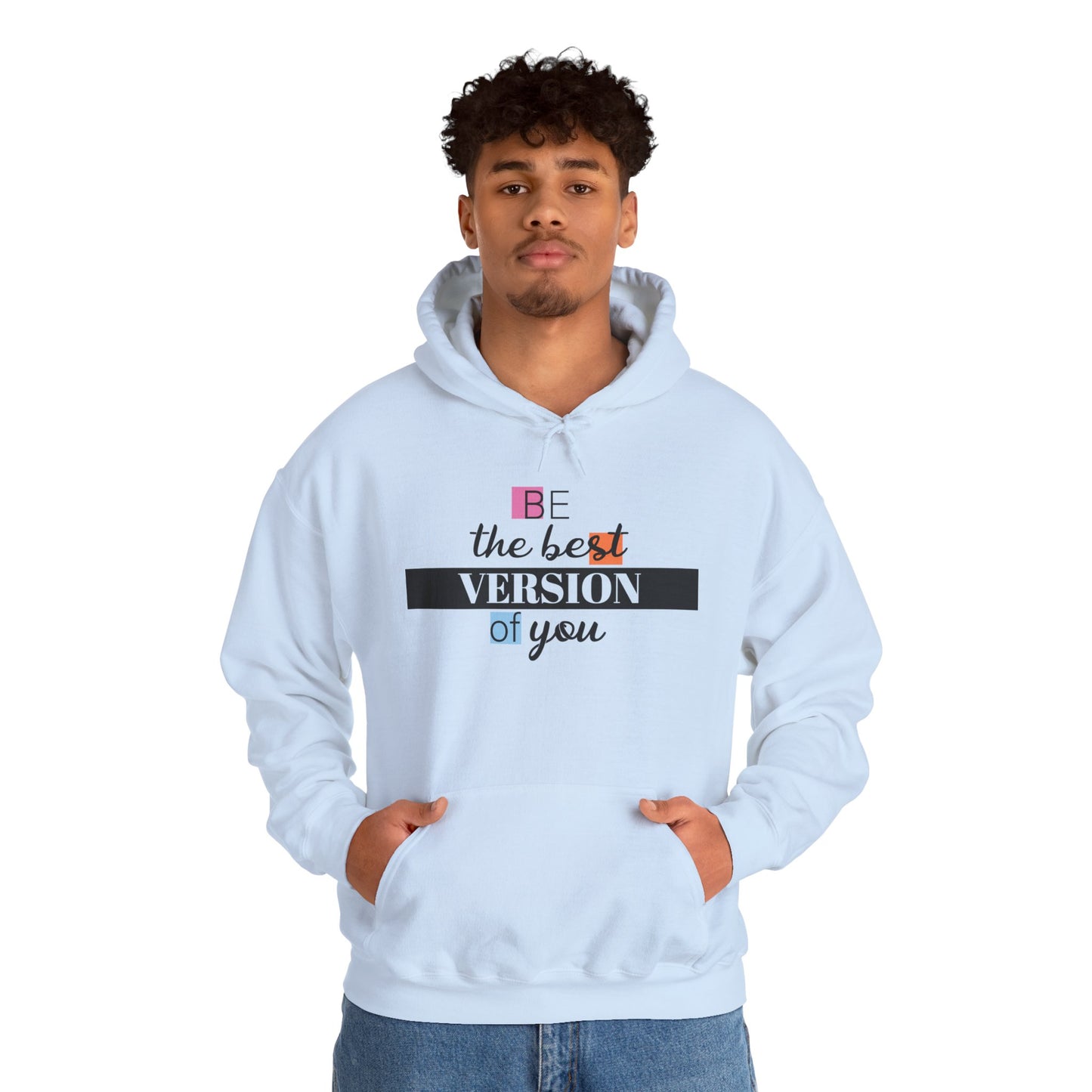 "Be the Best Version of You" Unisex Hoodie, Motivational Sweatshirt, Inspirational Gift, Cozy Fashion, Self-Improvement Apparel