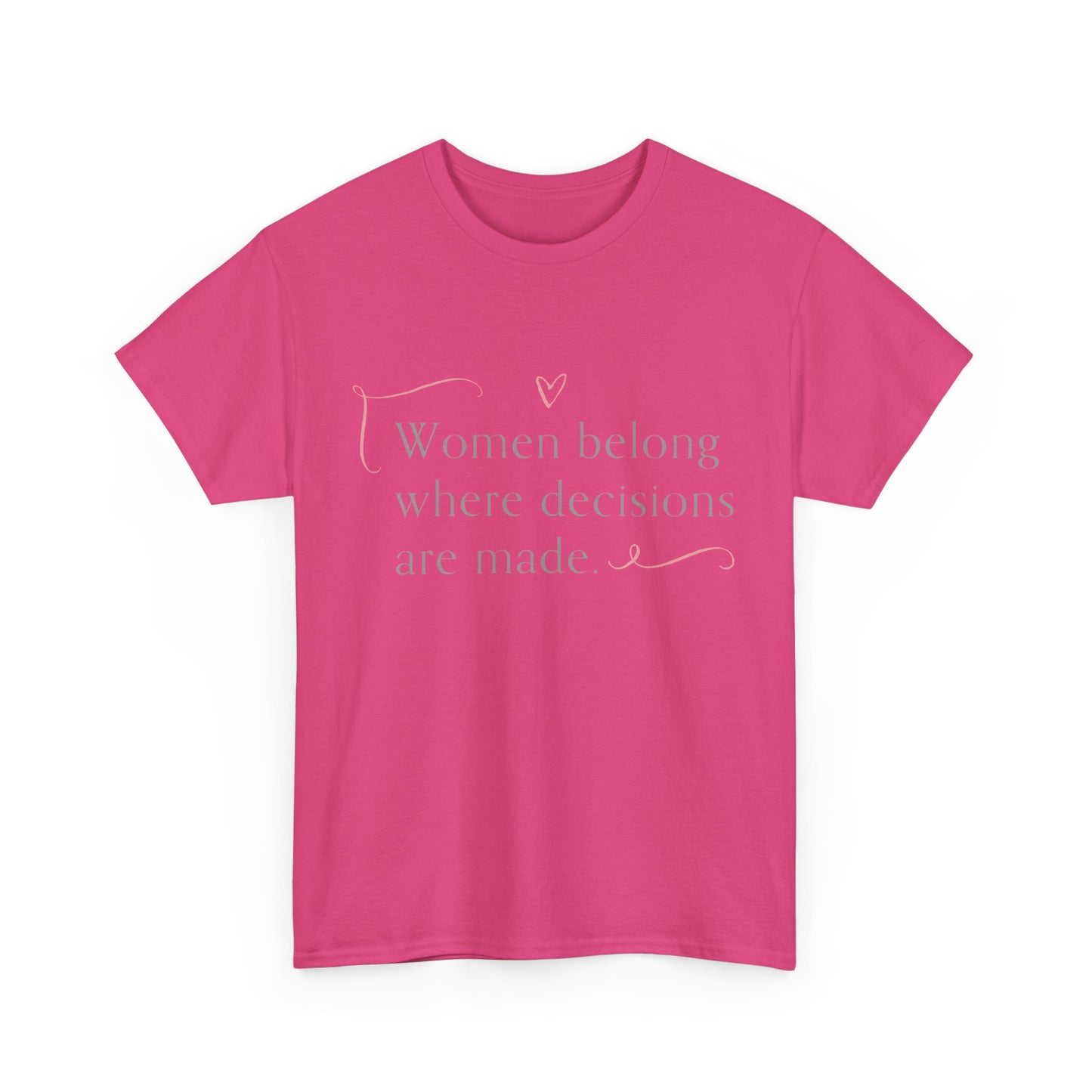 Empowering Message Tee: Unisex Heavy Cotton Tee, Feminist T-Shirt, Inspirational Apparel, Gift for Women, Casual Statement Top