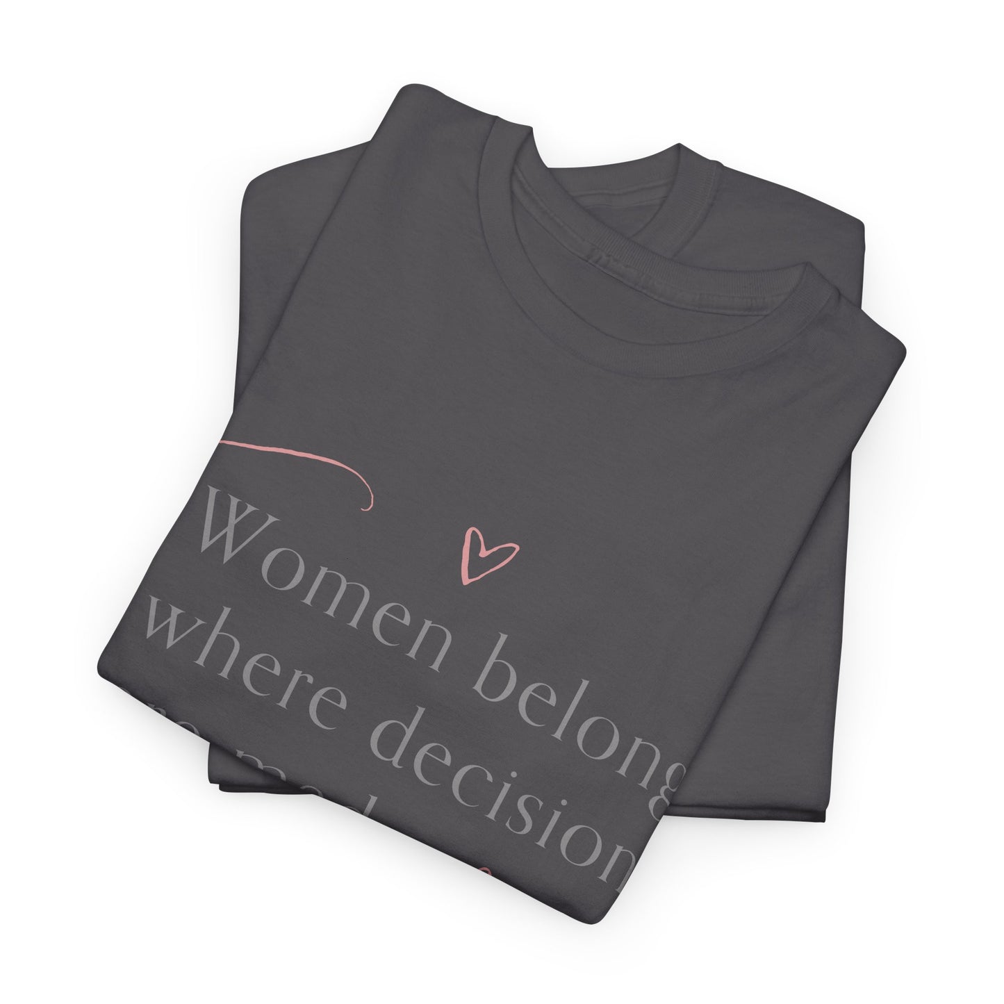 Empowering Message Tee: Unisex Heavy Cotton Tee, Feminist T-Shirt, Inspirational Apparel, Gift for Women, Casual Statement Top