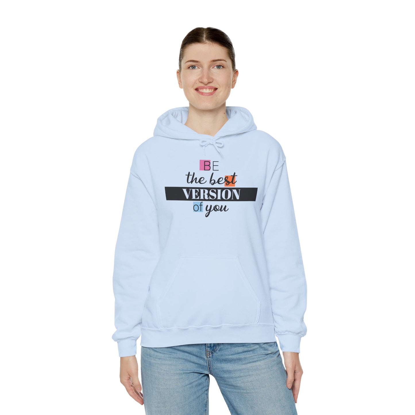 "Be the Best Version of You" Unisex Hoodie, Motivational Sweatshirt, Inspirational Gift, Cozy Fashion, Self-Improvement Apparel