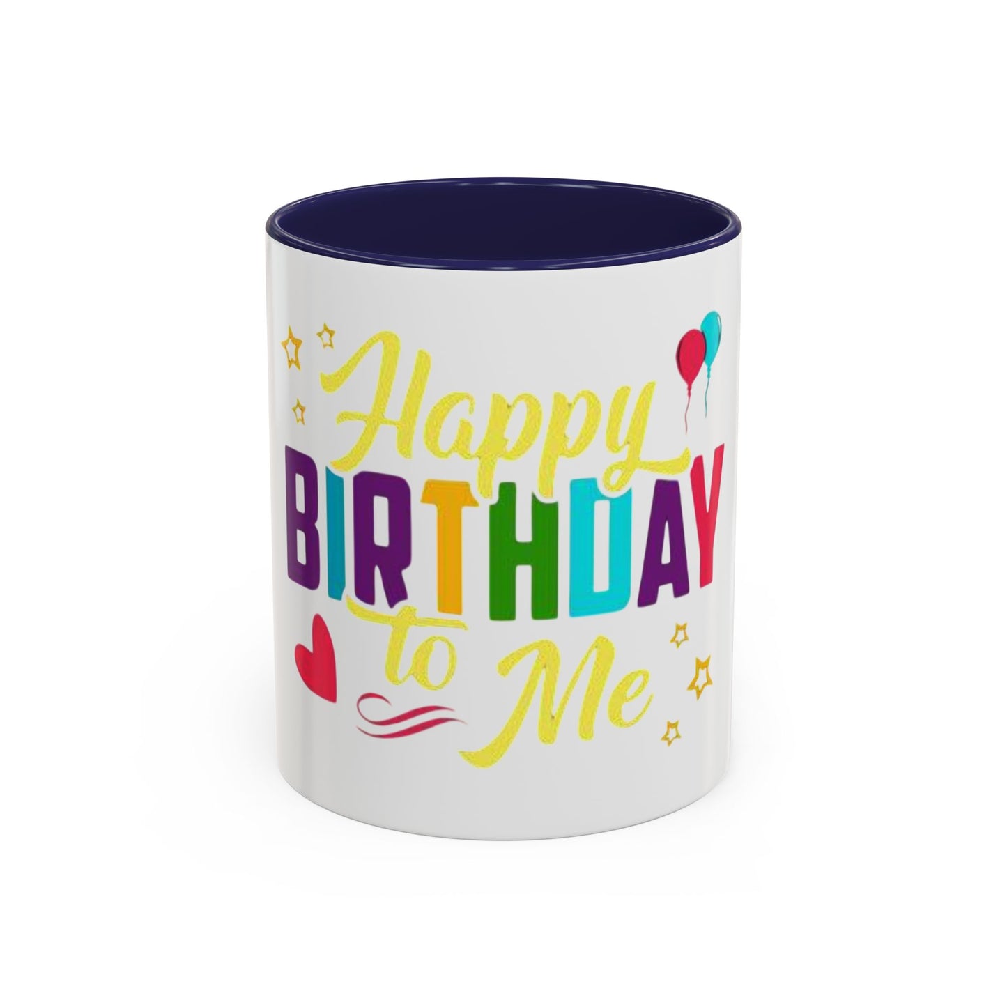 Happy Birthday Coffee Mug - Celebrate You, Personalized Gift, Fun Party Drinkware, Self-Care, Colorful Accent Mug