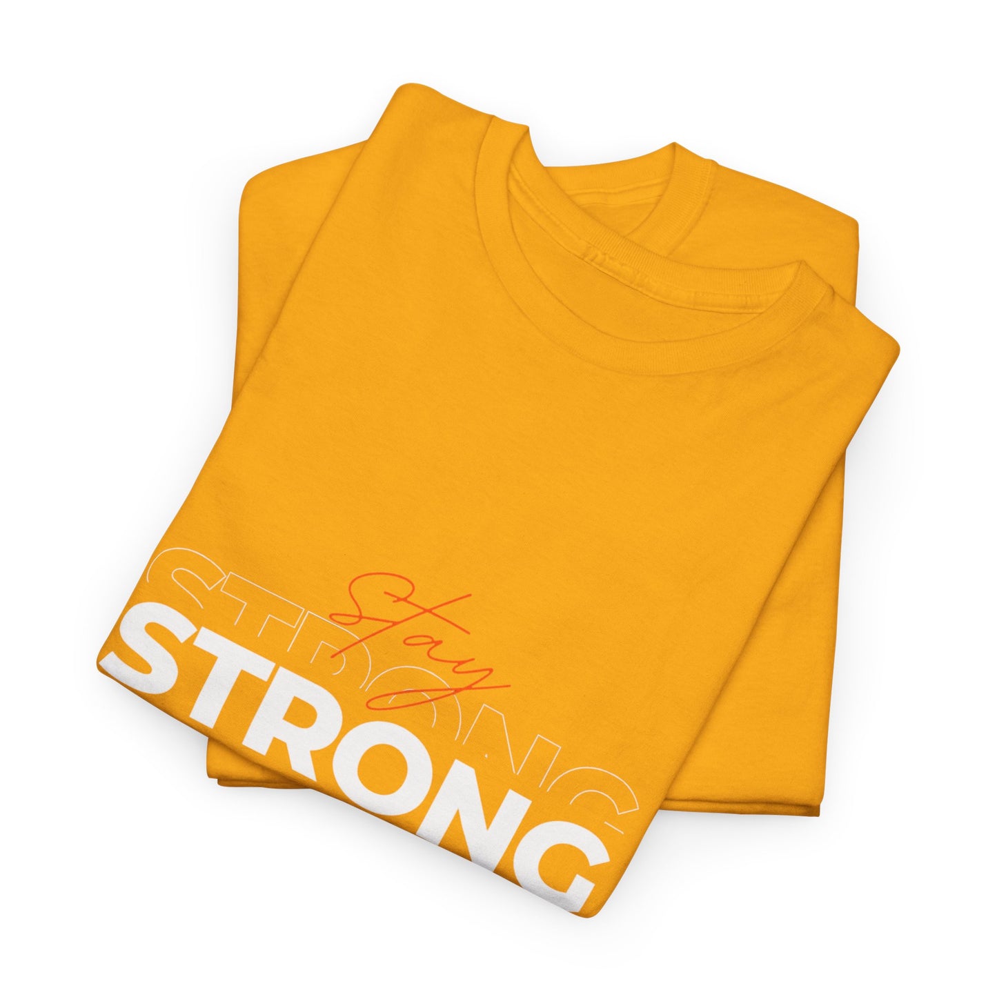 Stay Strong Unisex Heavy Cotton Tee, Motivational T-Shirt, Gift for Fitness Lovers, Casual Wear, Daily Inspirational Tee