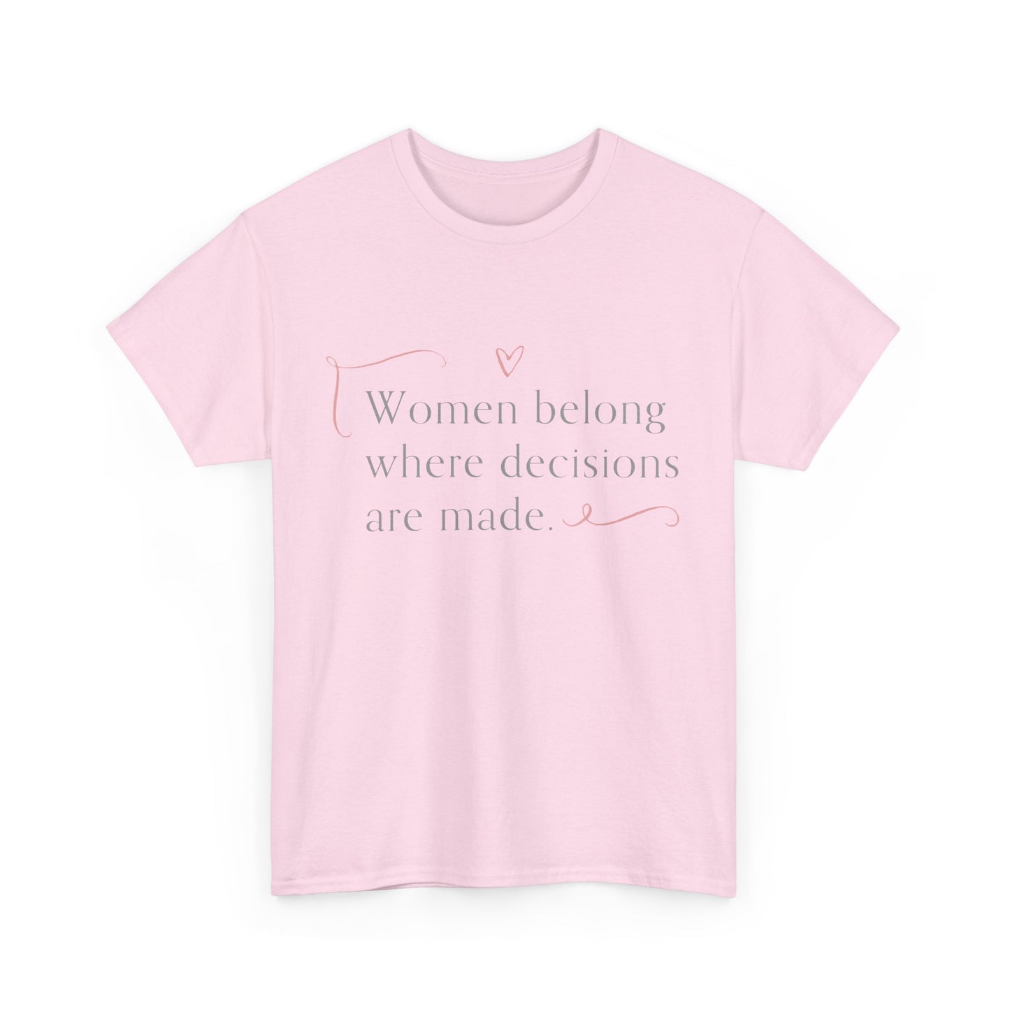 Empowering Message Tee: Unisex Heavy Cotton Tee, Feminist T-Shirt, Inspirational Apparel, Gift for Women, Casual Statement Top