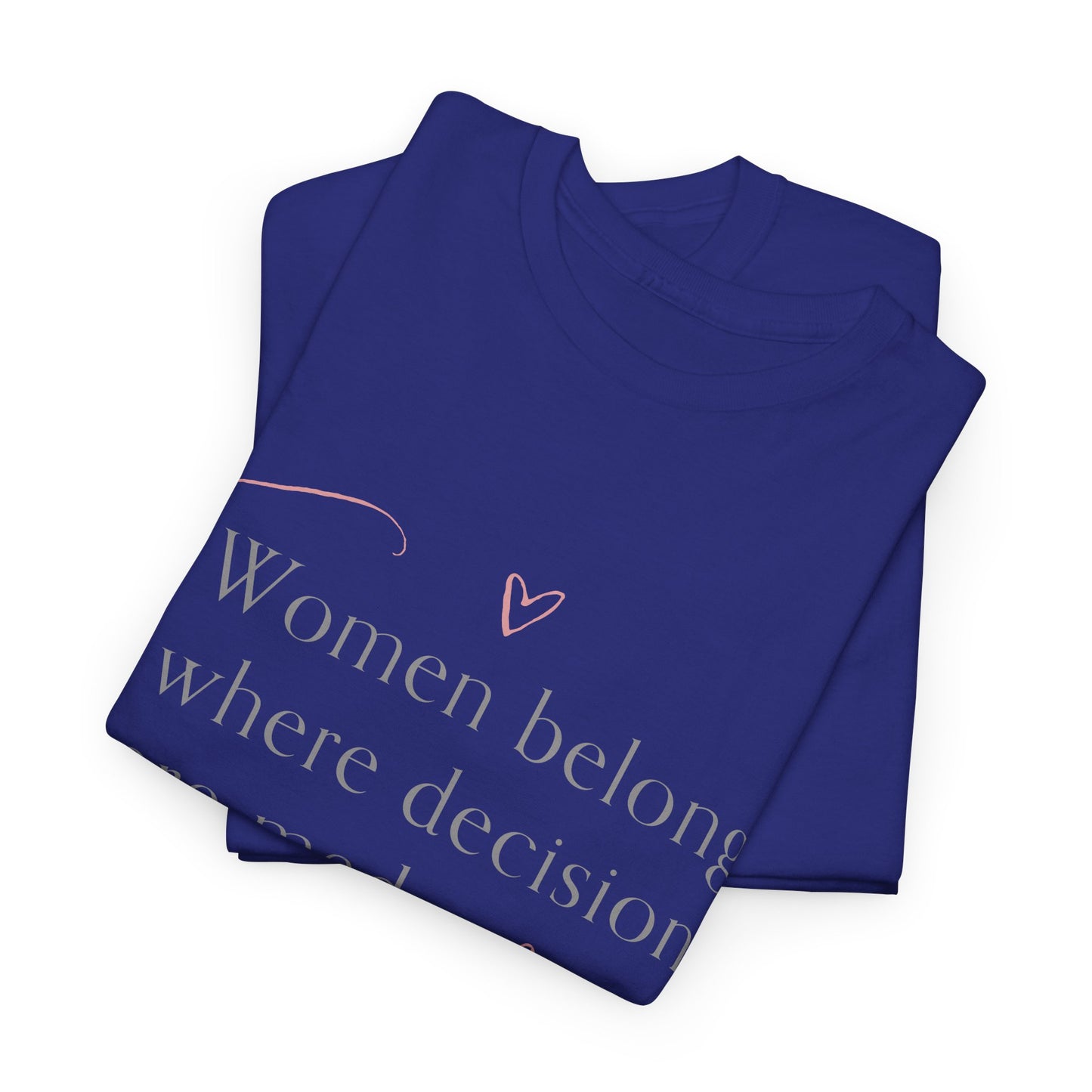 Empowering Message Tee: Unisex Heavy Cotton Tee, Feminist T-Shirt, Inspirational Apparel, Gift for Women, Casual Statement Top