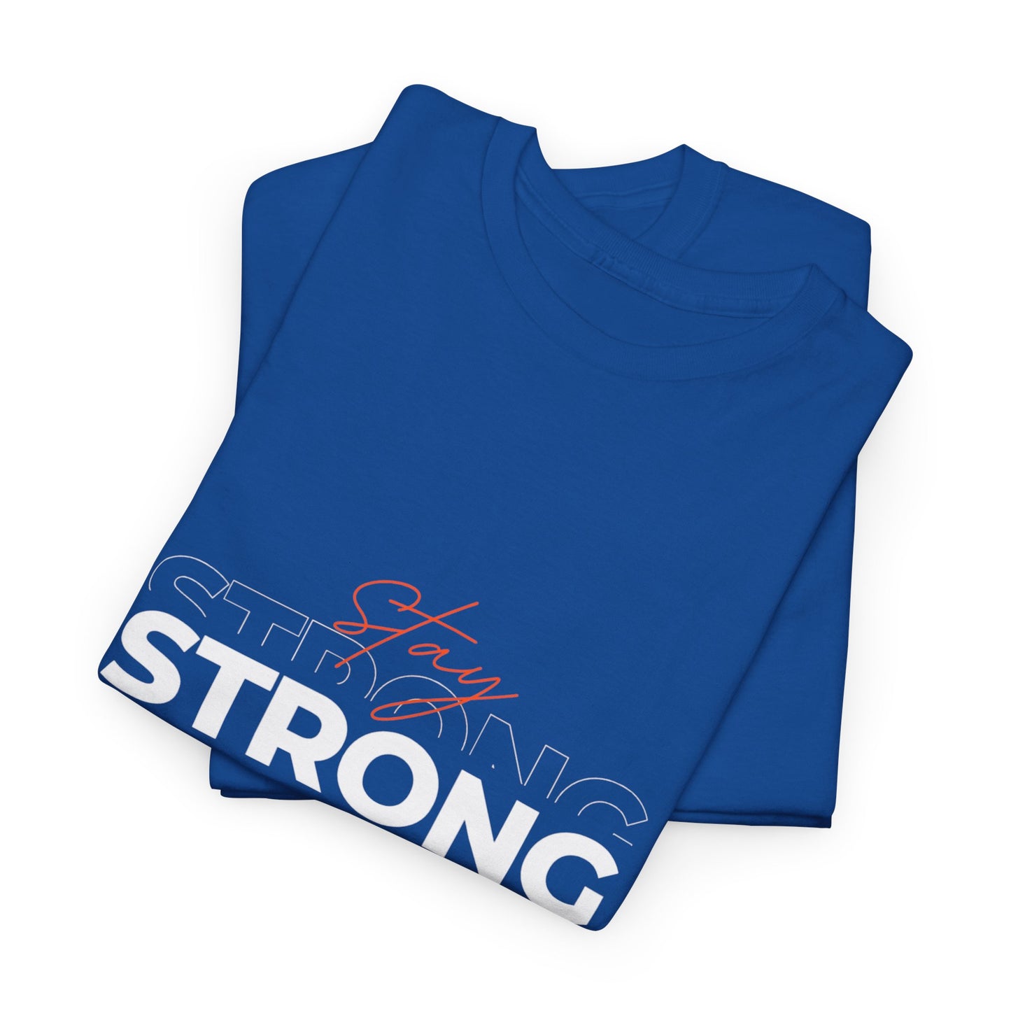 Stay Strong Unisex Heavy Cotton Tee, Motivational T-Shirt, Gift for Fitness Lovers, Casual Wear, Daily Inspirational Tee