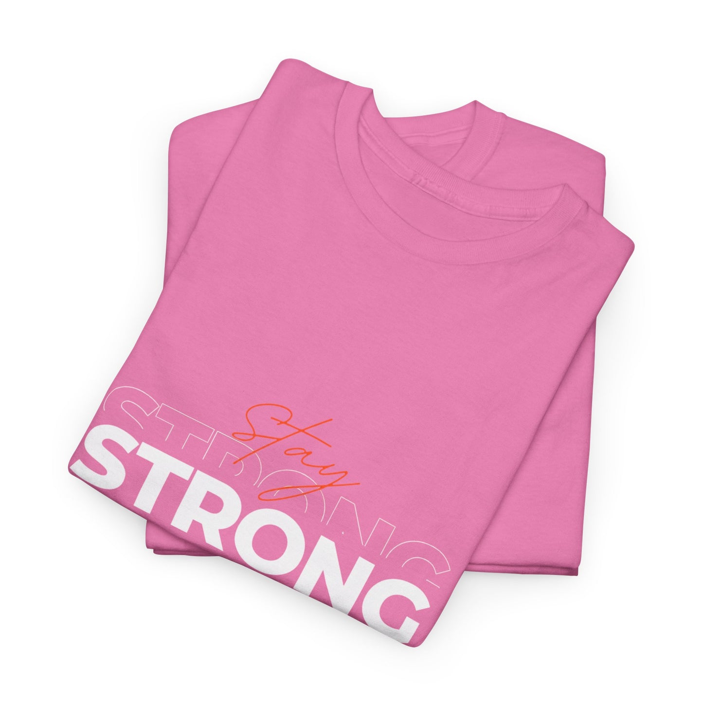 Stay Strong Unisex Heavy Cotton Tee, Motivational T-Shirt, Gift for Fitness Lovers, Casual Wear, Daily Inspirational Tee