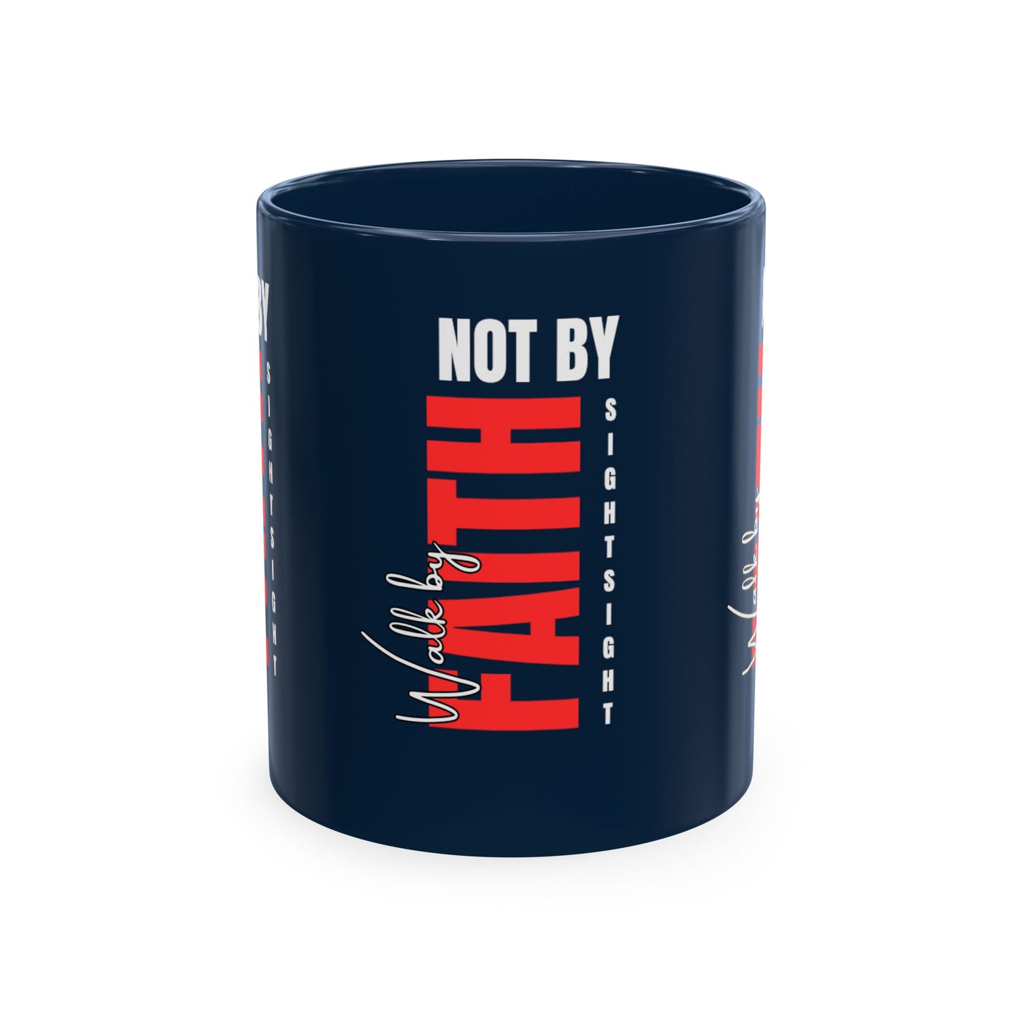 Walk by faith not by sight coffee mug . Traditional Ceramic Mug