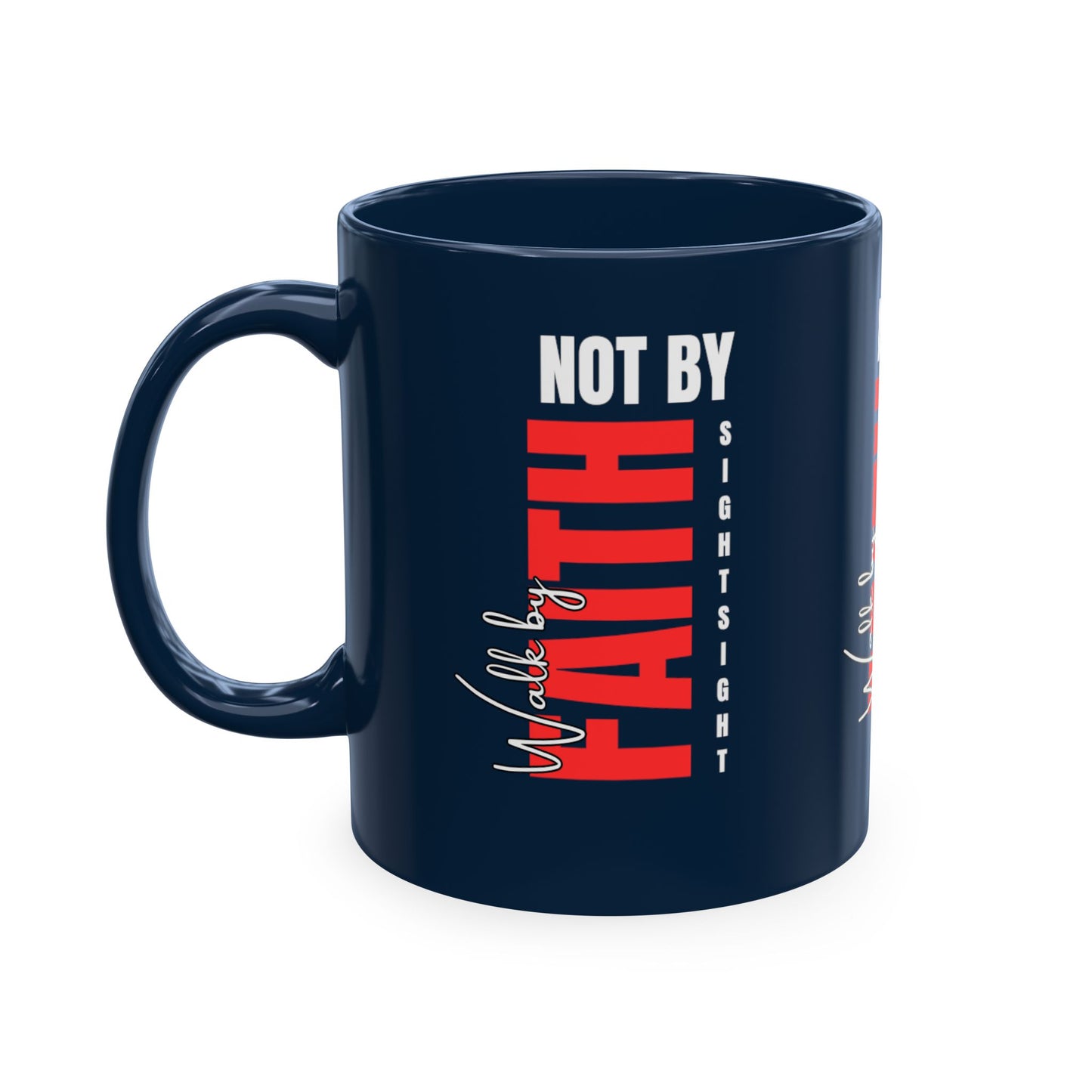Walk by faith not by sight coffee mug . Traditional Ceramic Mug