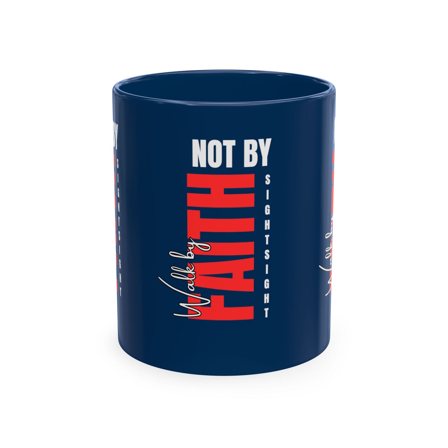 Walk by faith not by sight coffee mug . Traditional Ceramic Mug
