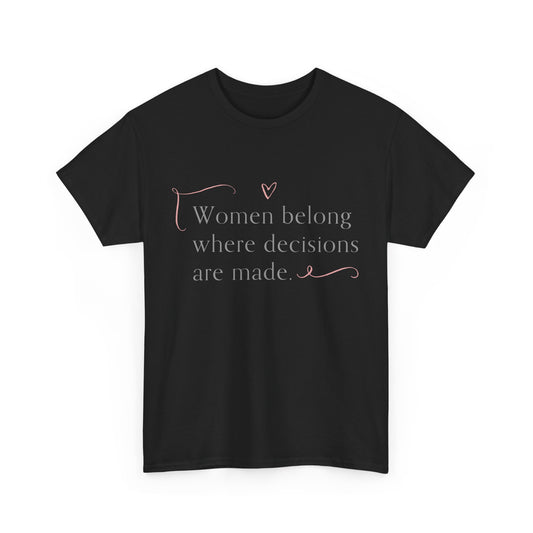 Empowering Message Tee: Unisex Heavy Cotton Tee, Feminist T-Shirt, Inspirational Apparel, Gift for Women, Casual Statement Top