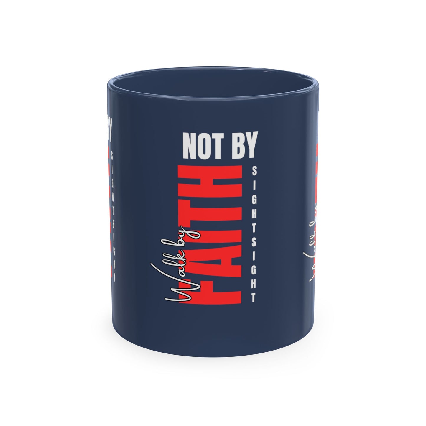 Walk by faith not by sight coffee mug . Traditional Ceramic Mug