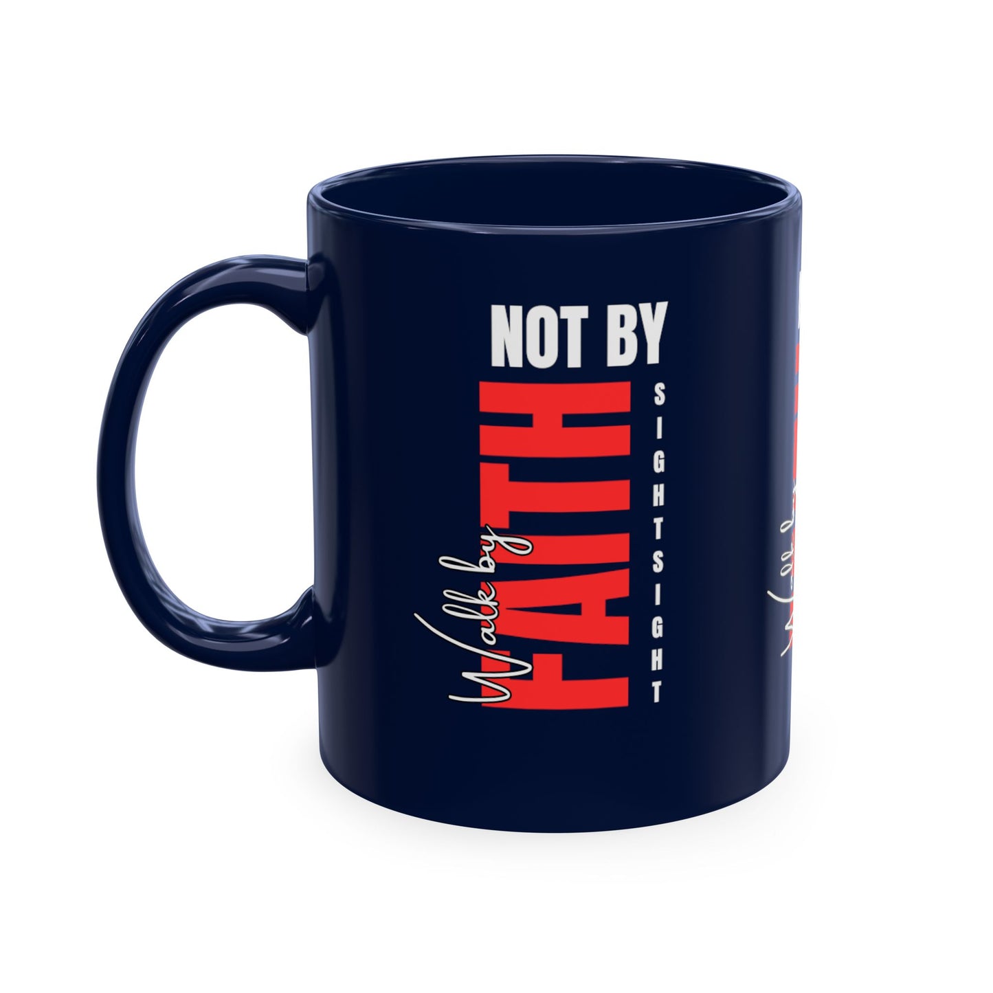 Walk by faith not by sight coffee mug . Traditional Ceramic Mug