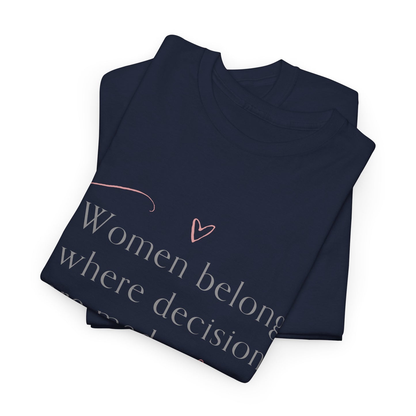 Empowering Message Tee: Unisex Heavy Cotton Tee, Feminist T-Shirt, Inspirational Apparel, Gift for Women, Casual Statement Top