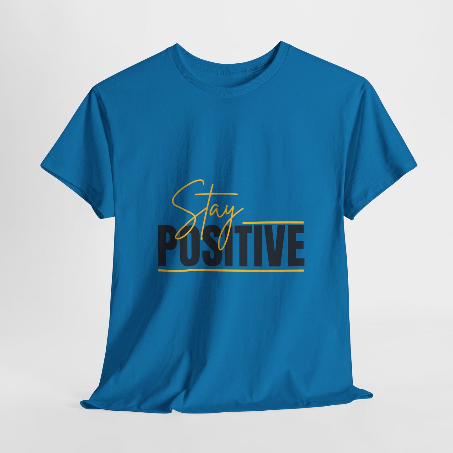 Stay Positive Unisex Tee, Motivational T-Shirt, Inspirational Apparel, Gift for Friends, Positive Vibes Shirt