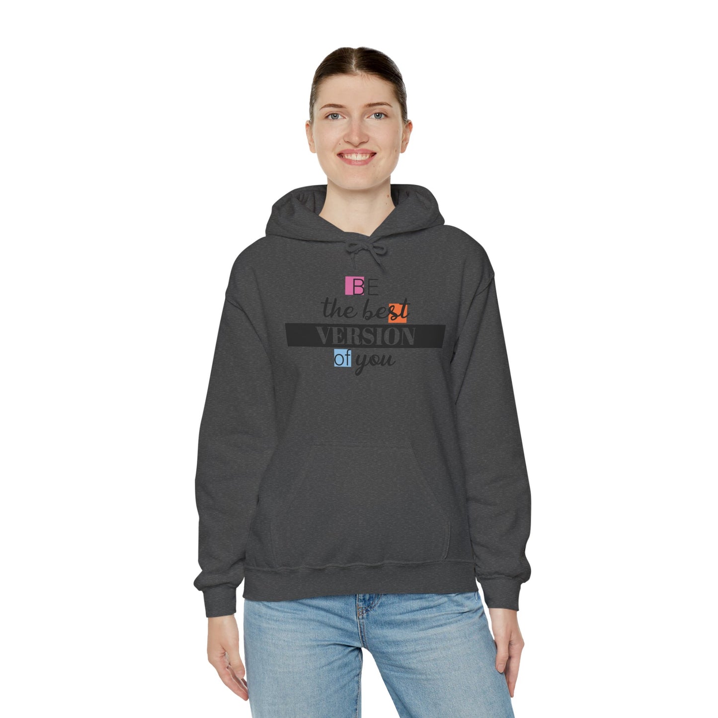 "Be the Best Version of You" Unisex Hoodie, Motivational Sweatshirt, Inspirational Gift, Cozy Fashion, Self-Improvement Apparel