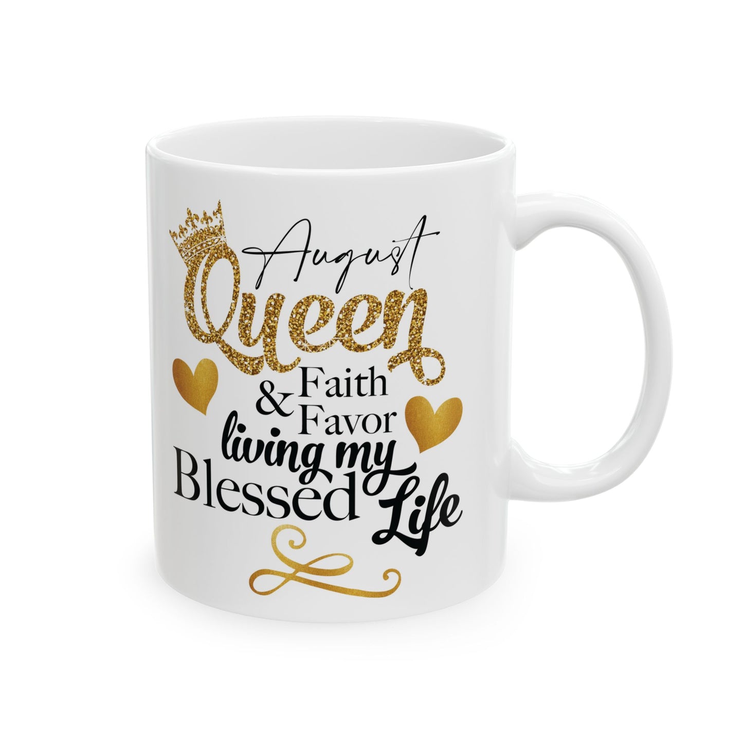 August Queen Birthday Mugs, Ceramic Mug, (11oz, 15oz)