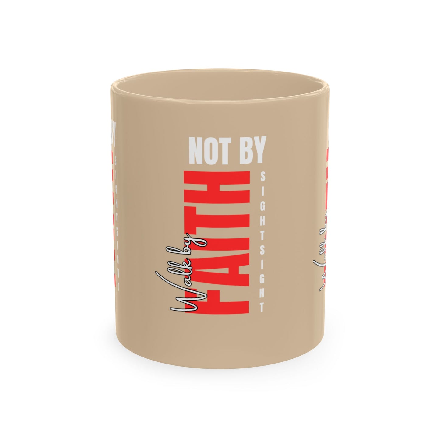 Walk by faith not by sight coffee mug . Traditional Ceramic Mug