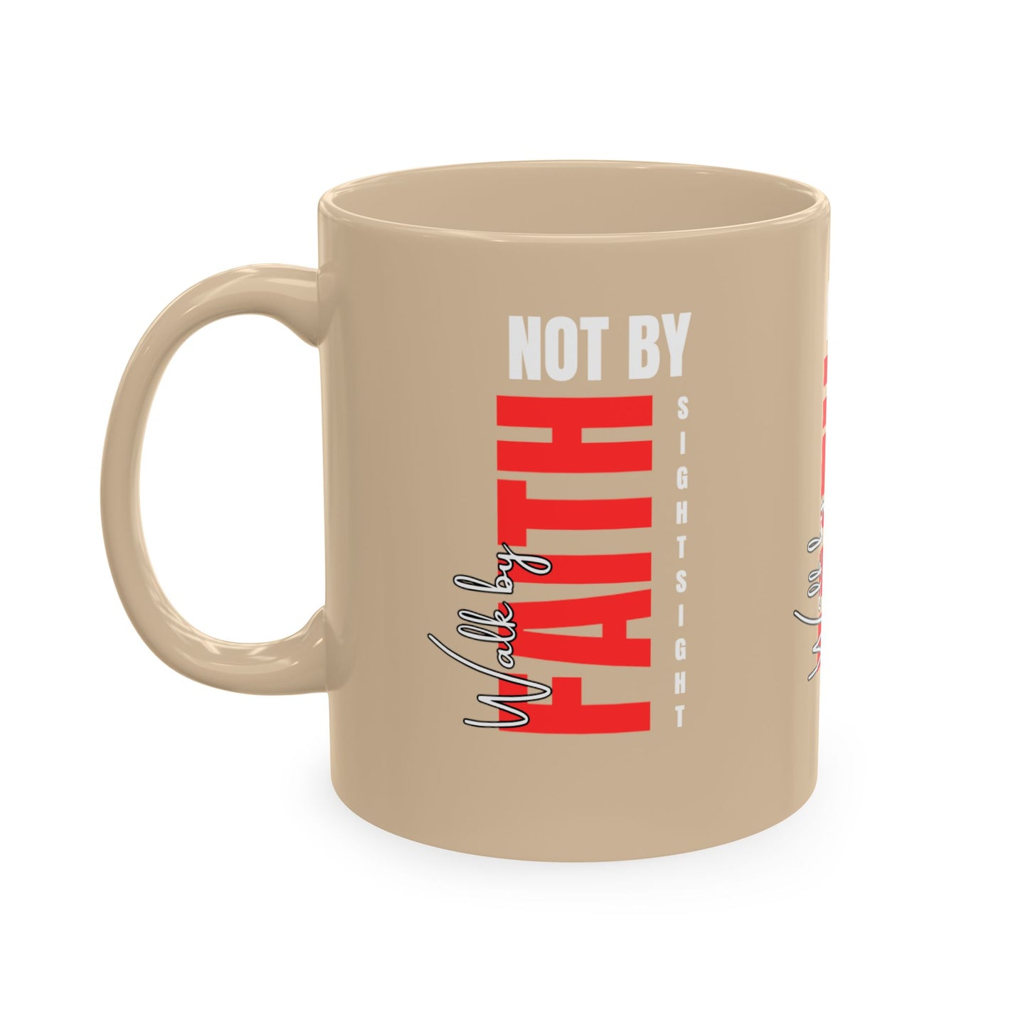 Walk by faith not by sight coffee mug . Traditional Ceramic Mug