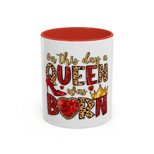 Queen Birthday Coffee Mug | Cute Gift for Her, Stylish Ceramic Mug, Birthday Celebration, Unique Queen Mug, Fun Queen Decor, Gift for Mom