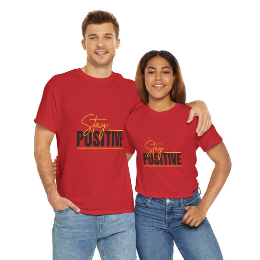 Stay Positive Unisex Tee, Motivational T-Shirt, Inspirational Apparel, Gift for Friends, Positive Vibes Shirt